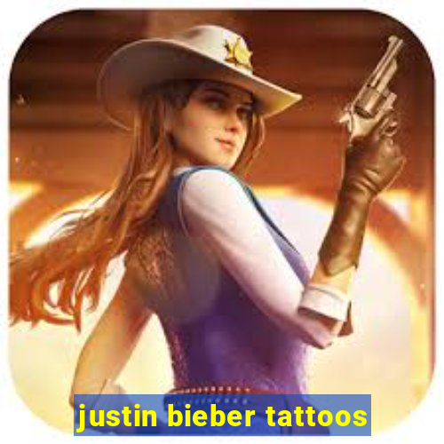 justin bieber tattoos